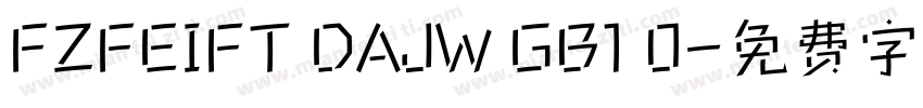 FZFEIFT DAJW GB1 0字体转换
